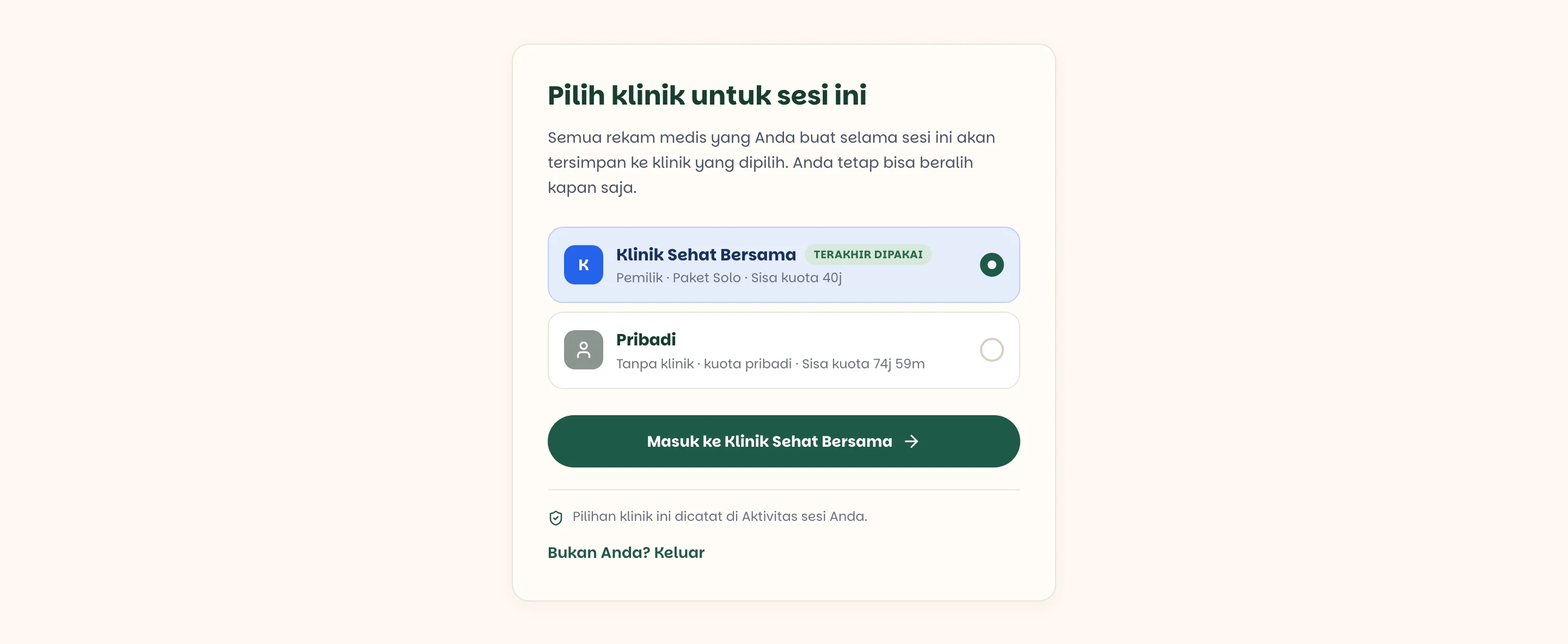 Dialog Pilih klinik untuk sesi ini dengan dua pilihan konteks — klinik beserta peran, paket, dan sisa kuotanya, serta Pribadi dengan kuota pribadinya — dan tombol masuk ke klinik terpilih