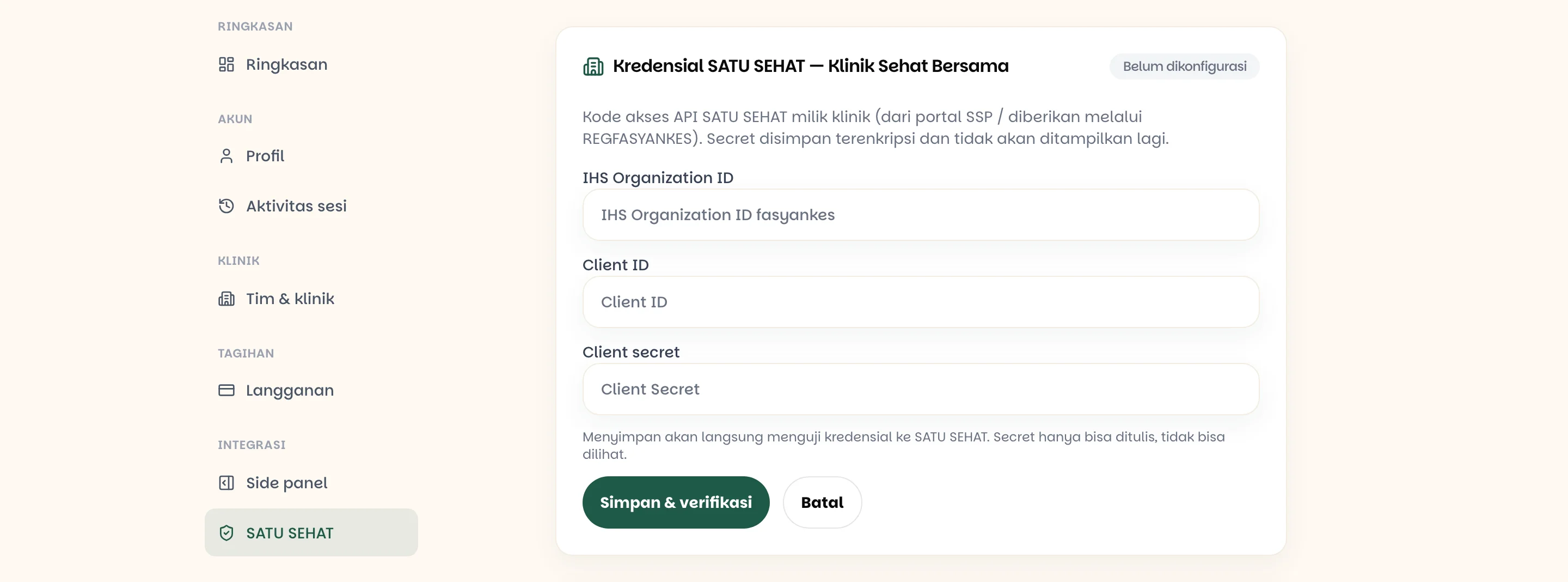 Kartu Kredensial SATU SEHAT klinik berstatus Belum dikonfigurasi dengan kolom IHS Organization ID, Client ID, dan Client secret, serta tombol Simpan & verifikasi